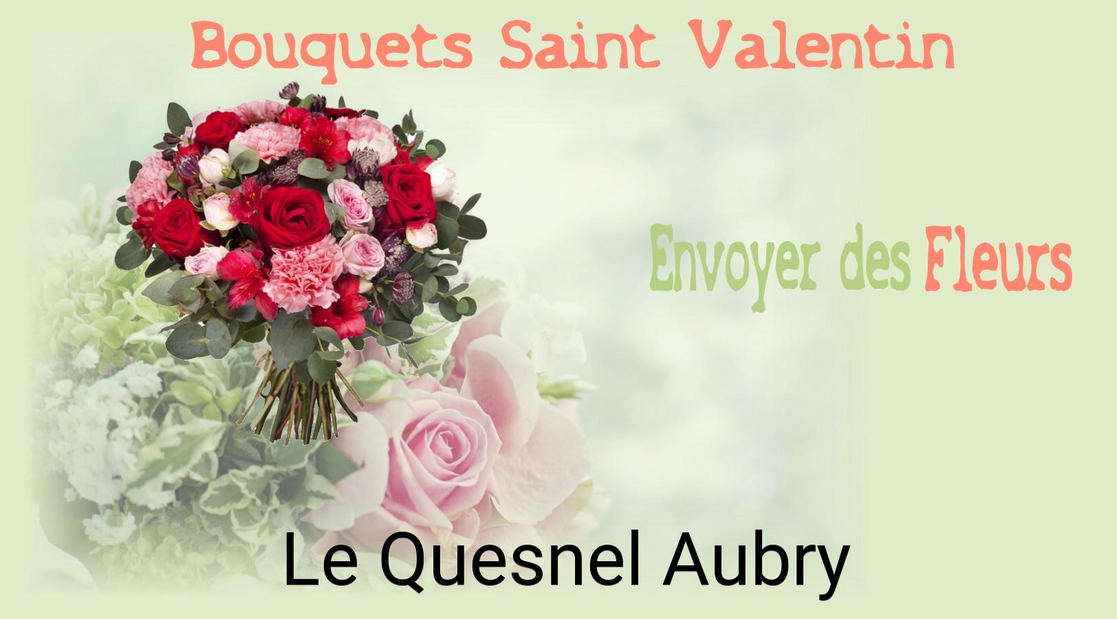 Roses de Saint-Valentin livrées à Le Quesnel-Aubry